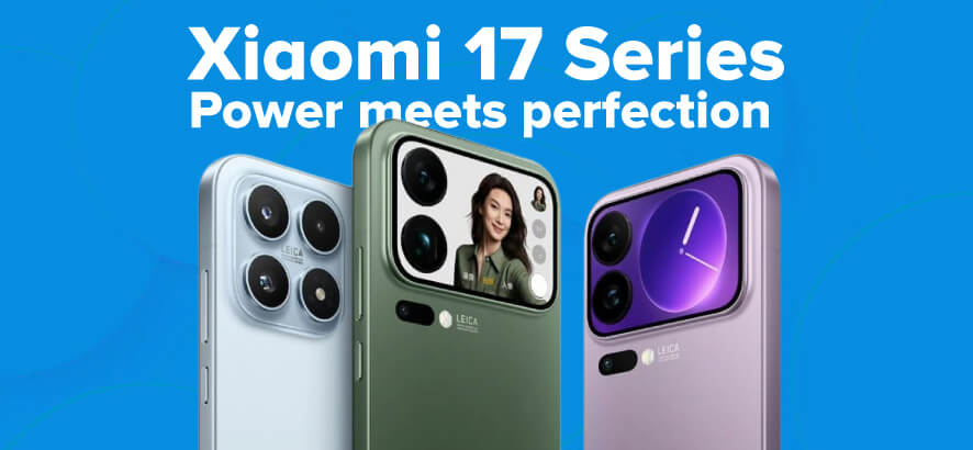 Xiaomi 17 Series Global Launch - Power, Style & Innovation