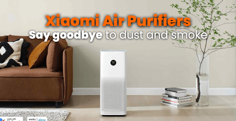 How to Keep Your Home Dust-Free with Xiaomi Air Purifiers