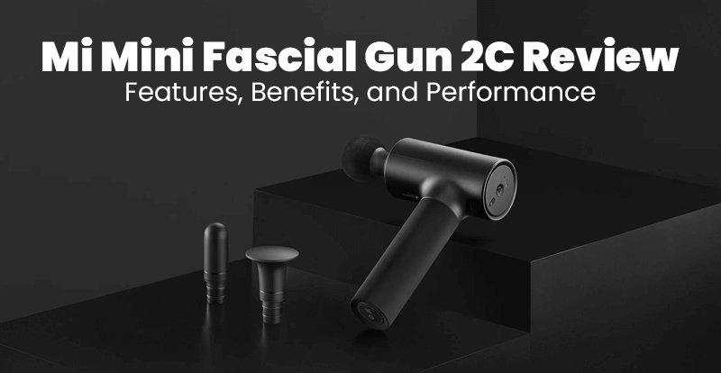 Mi Mini Fascial Gun 2C Review: Features, Benefits, and Performance