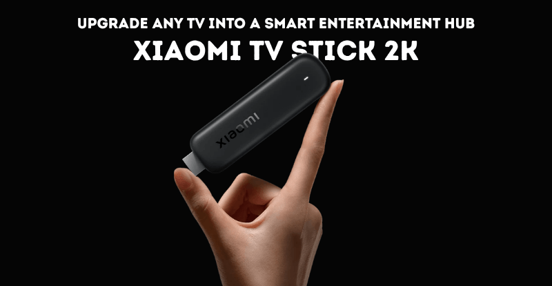 Xiaomi TV Stick 2K: Smart Streaming Features & Performance