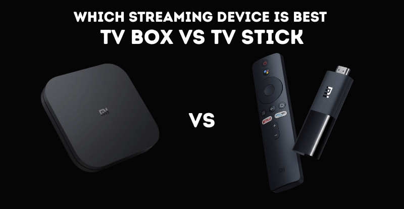 TV Box vs TV Stick in Pakistan – Which Streaming Device is Best?