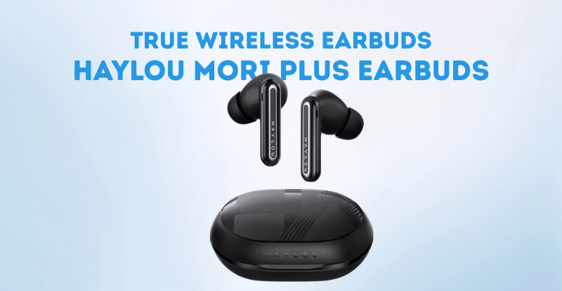 Haylou Mori Plus Earbuds – Wireless Earbuds in Pakistan